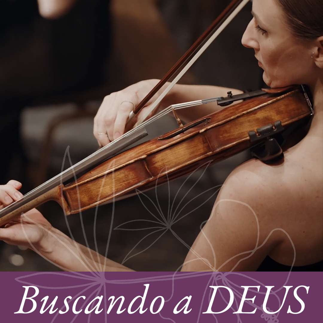 Buscando a Deus: Belo som