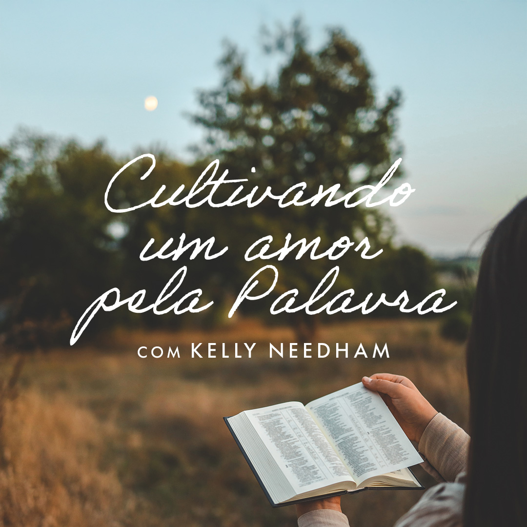 Cultivando um amor pela Palavra | Dia 4: Conhecendo a Deus episode artwork