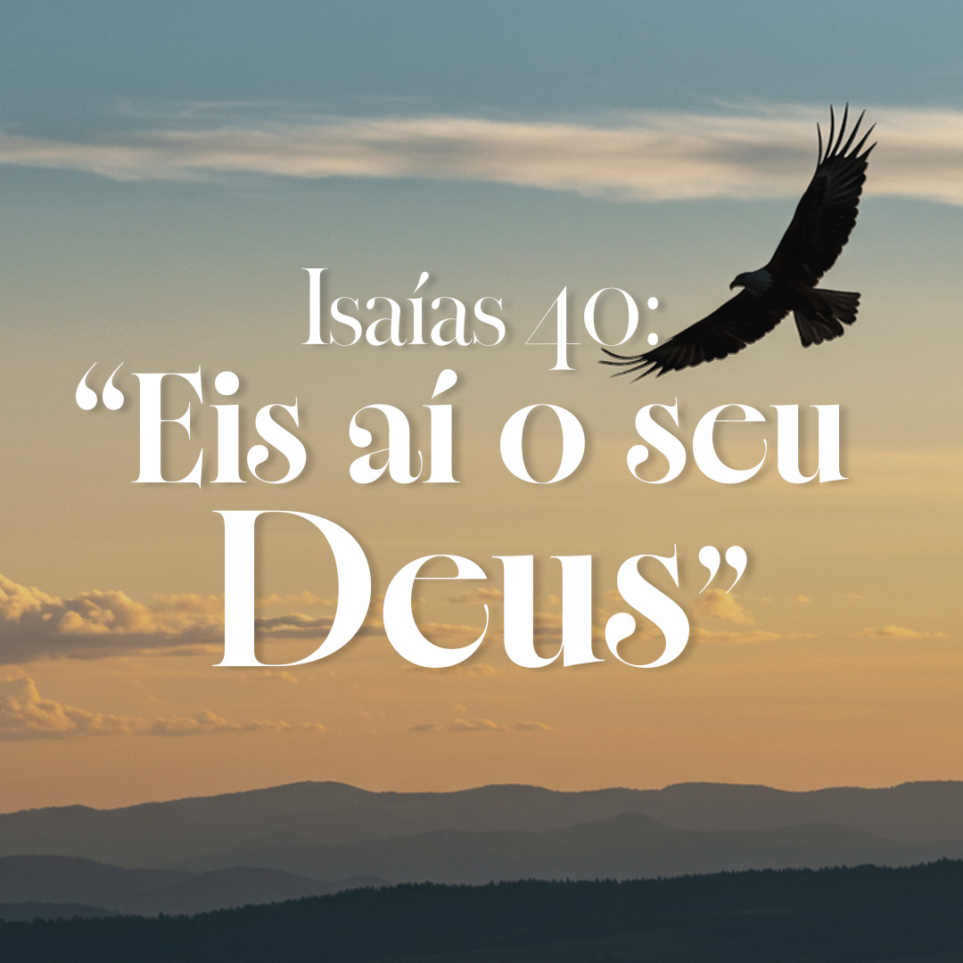Isaías 40: "Eis aí o seu Deus!" | Dia 2: Alguma coisa dura para sempre? episode artwork
