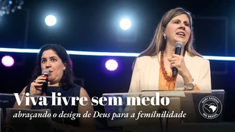 Viva livre sem medo - abraçando o design de Deus para a feminilidade image
