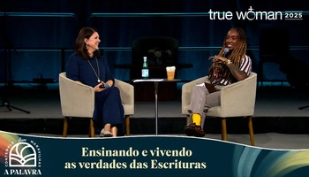 Ensinando e vivendo as verdades das Escrituras