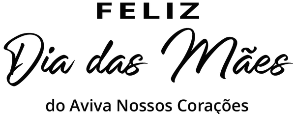FELIZ DIA DAS MAES