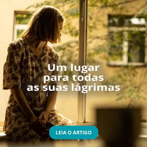 Um lugar para todas as suas lágrimas